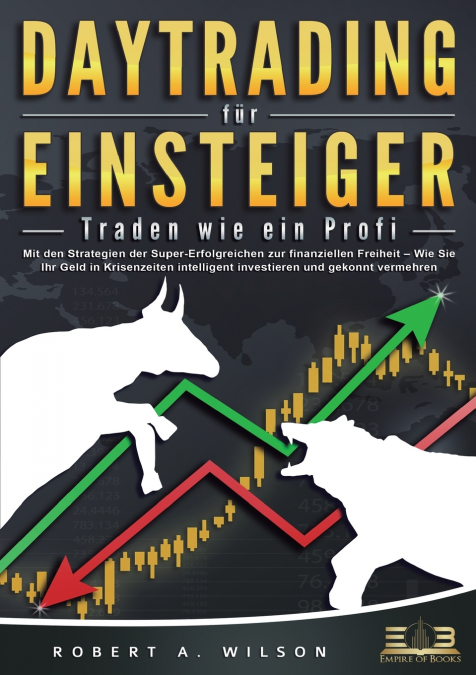 DAYTRADING FÜR EINSTEIGER - Traden wie ein Profi