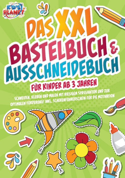 Das XXL Bastelbuch & Ausschneidebuch für Kinder ab 3 Jahren