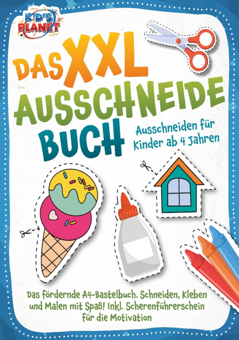 Das XXL-Ausschneidebuch - Ausschneiden für Kinder ab 4 Jahren