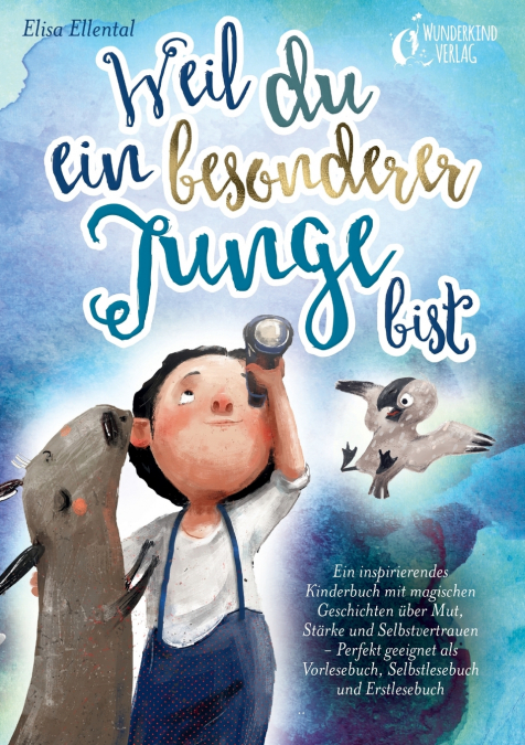 Weil du ein besonderer Junge bist