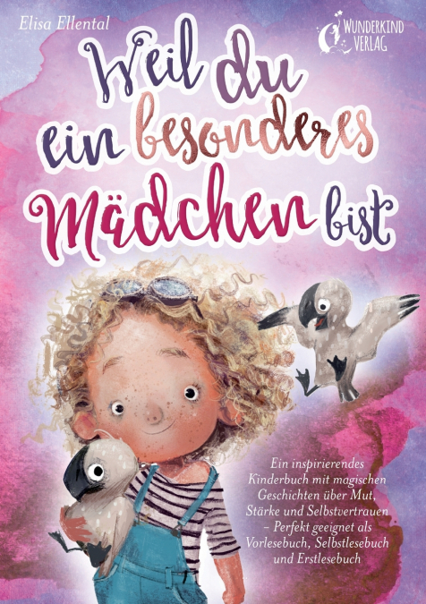Weil du ein besonderes Mädchen bist