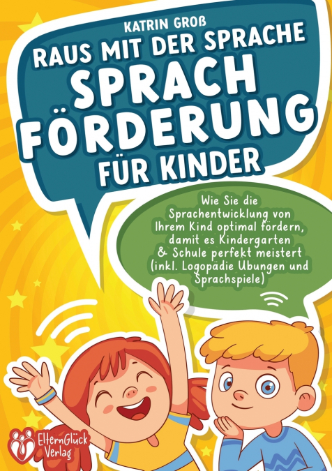 Raus mit der Sprache - Sprachförderung für Kinder