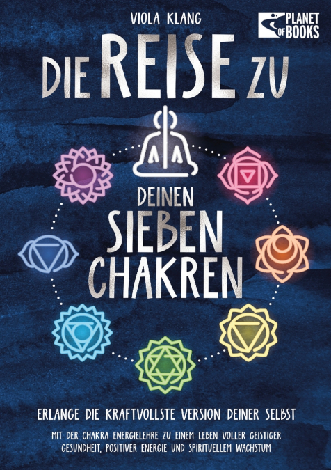 Die Reise zu deinen sieben Chakren