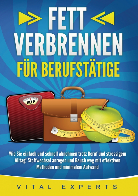 FETT VERBRENNEN FÜR BERUFSTÄTIGE