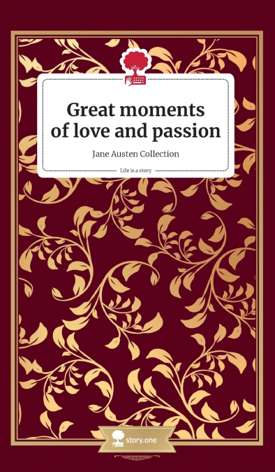 Great moments of love and passion. Jane Austen Collection.