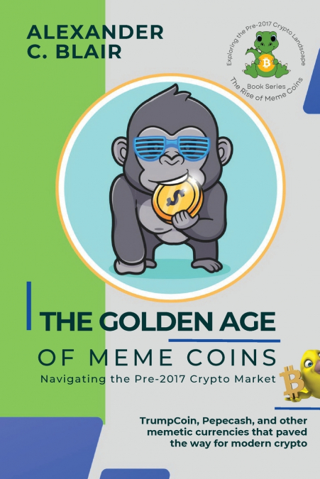 The Golden Age of Meme Coins