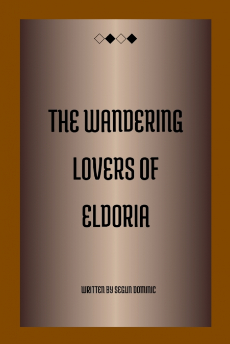 The Wandering Lovers of Eldoria