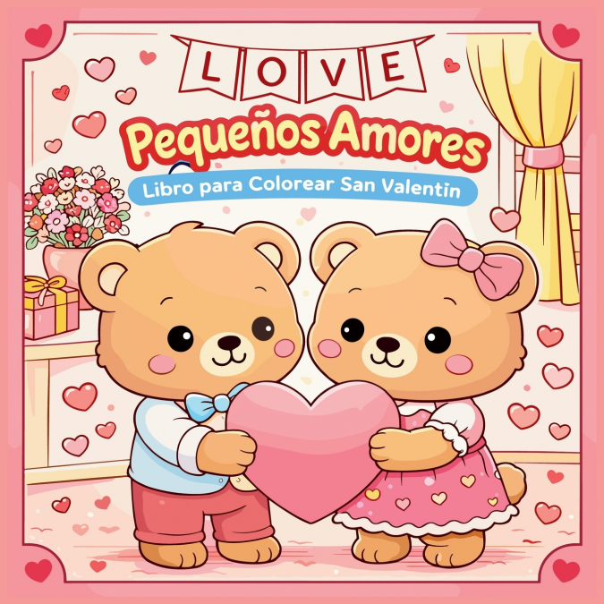 Pequeños Amores - Libro para Colorear San Valentín