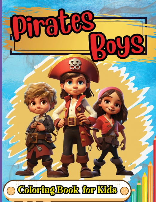 Pirates Boys Coloring Book for Kids