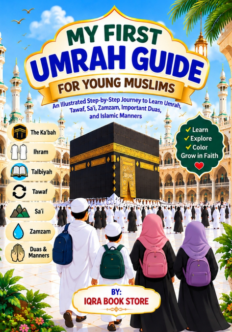 My First Umrah Guide for Young Muslims