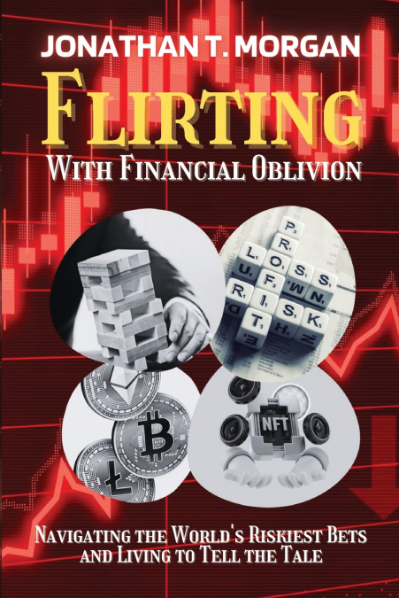 Flirting With Financial Oblivion
