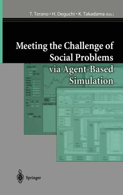 Meeting the Challenge of Social Problems via Agent-Based Simulation
