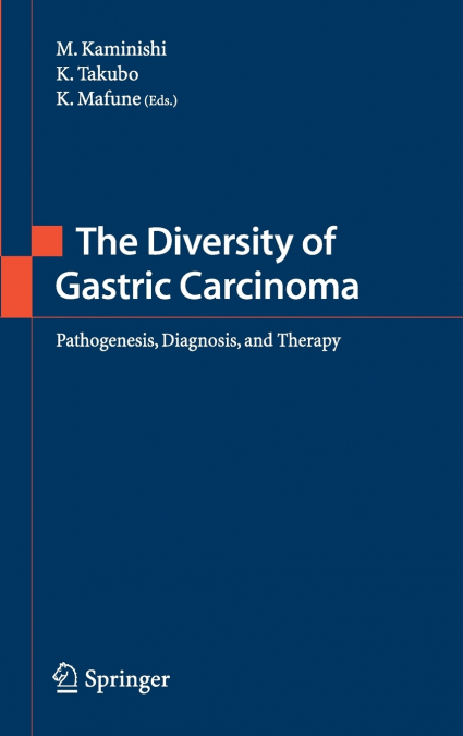 The Diversity of Gastric Carcinoma