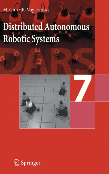 Distributed Autonomous Robotic Systems 7