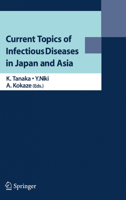 Current Topics of Infectious Diseases in Japan and Asia
