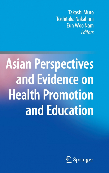 Asian Perspectives and Evidence on Health Promotion and Education
