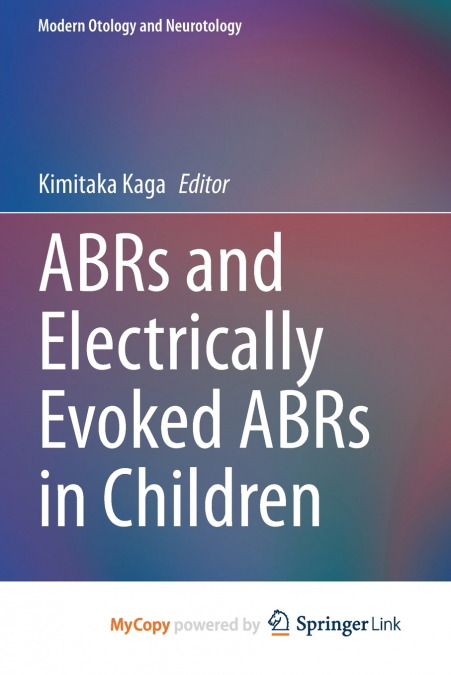ABRs and Electrically Evoked ABRs in Children
