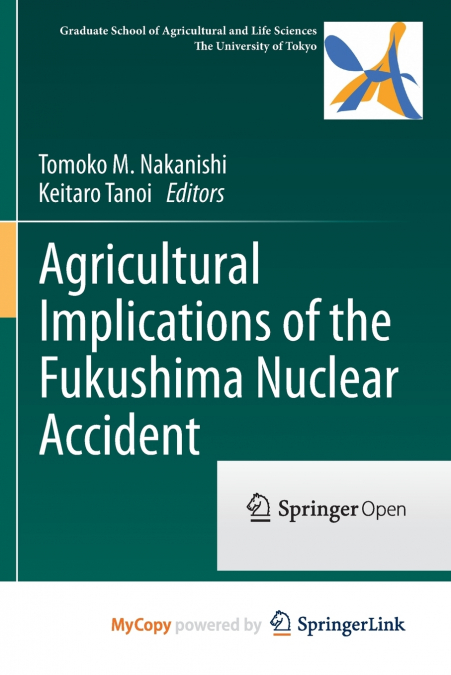 Agricultural Implications of the Fukushima Nuclear Accident