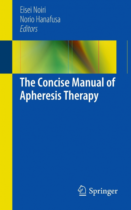 The Concise Manual of Apheresis Therapy