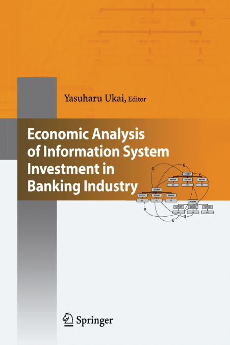 Economic Analysis of Information System Investment in Banking Industry