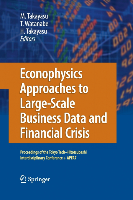 Econophysics Approaches to Large-Scale Business Data and Financial Crisis