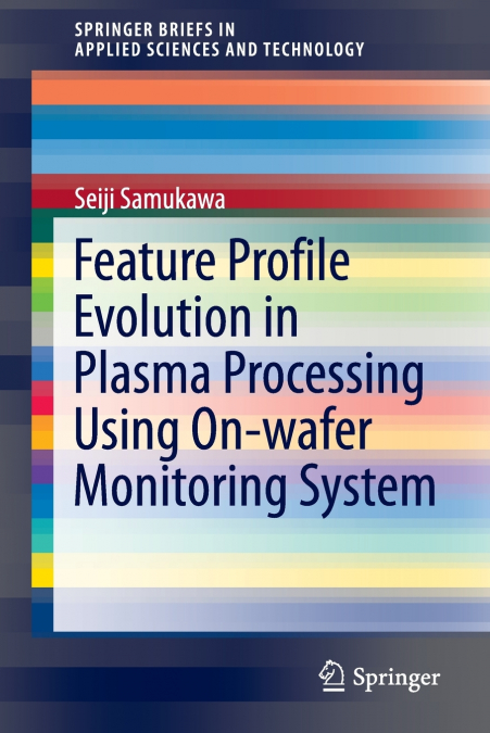 Feature Profile Evolution in Plasma Processing Using On-wafer Monitoring System