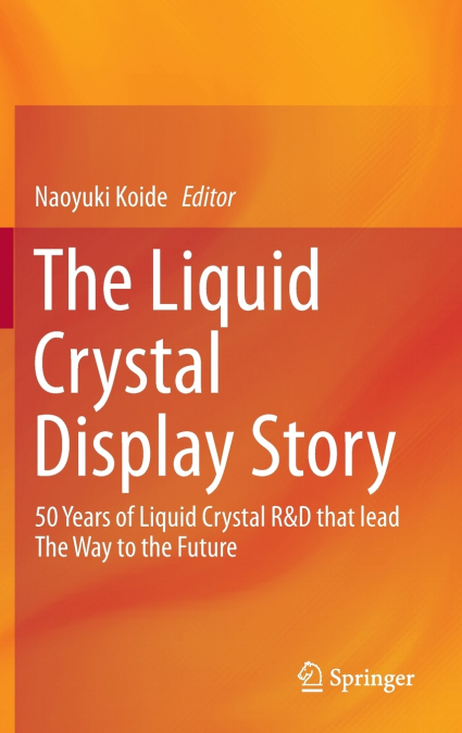 The Liquid Crystal Display Story