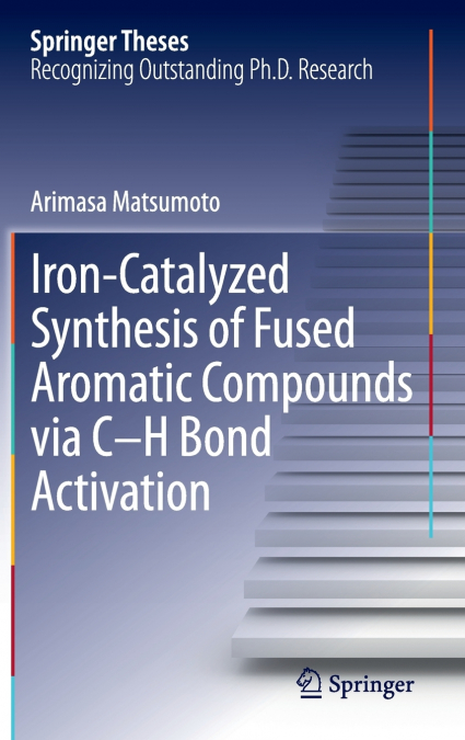 Iron-Catalyzed Synthesis of Fused Aromatic Compounds via C-H Bond Activation