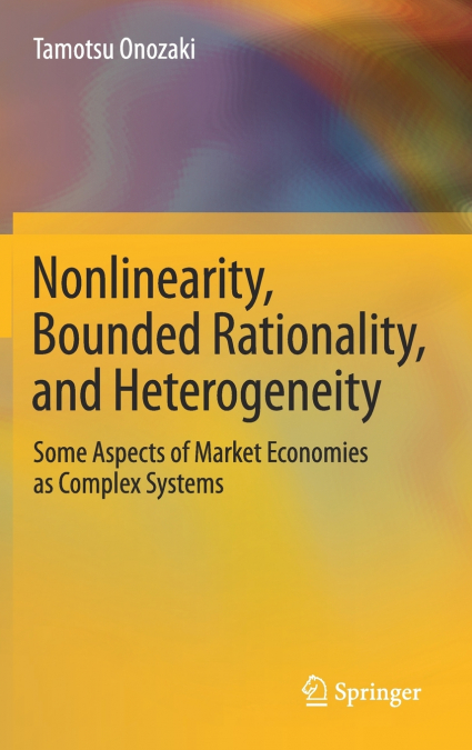 Nonlinearity, Bounded Rationality, and Heterogeneity