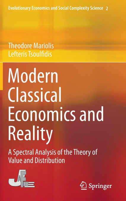 Modern Classical Economics and Reality