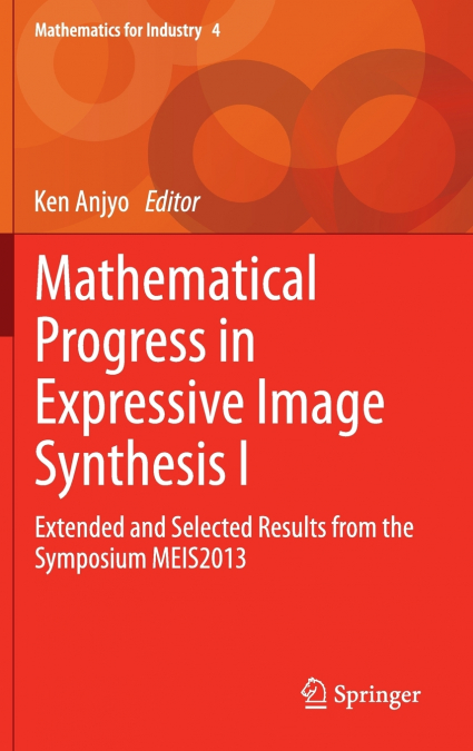 Mathematical Progress in Expressive Image Synthesis I