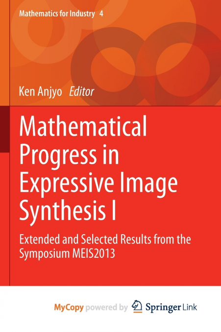 Mathematical Progress in Expressive Image Synthesis I