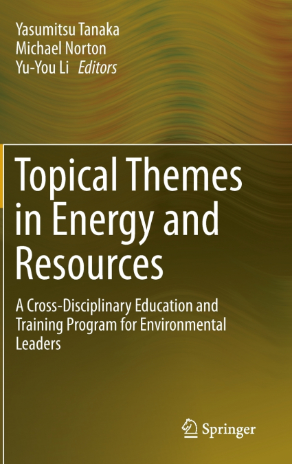 Topical Themes in Energy and Resources