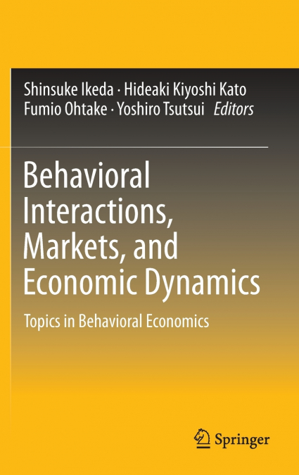 Behavioral Interactions, Markets, and Economic Dynamics