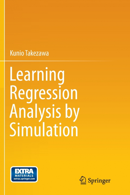 Learning Regression Analysis by Simulation