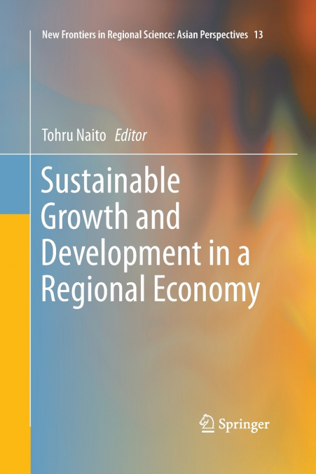 Sustainable Growth and Development in a Regional Economy