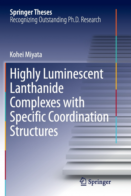 Highly Luminescent Lanthanide Complexes with Specific Coordination Structures