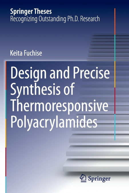 Design and Precise Synthesis of Thermoresponsive Polyacrylamides