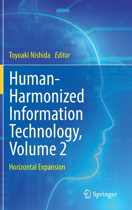 Human-Harmonized Information Technology, Volume 2