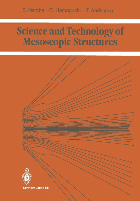 Science and Technology of Mesoscopic Structures