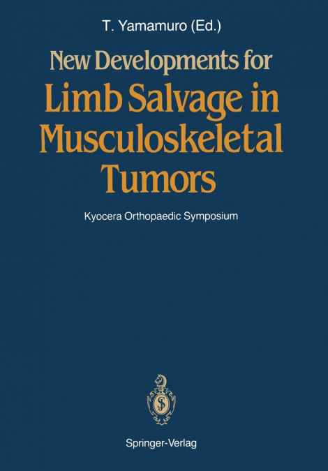 New Developments for Limb Salvage in Musculoskeletal Tumors