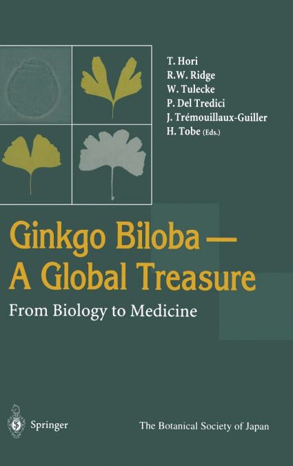 Ginkgo Biloba A Global Treasure