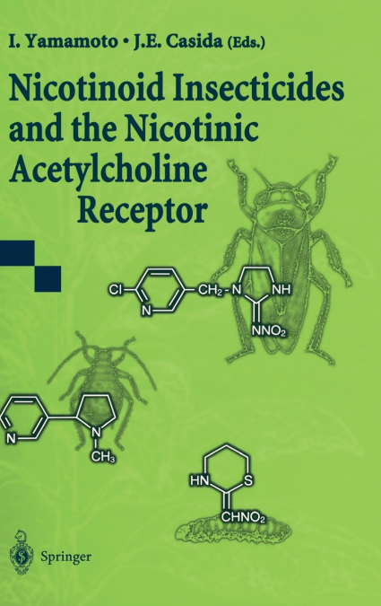 Nicotinoid Insecticides and the Nicotinic Acetylcholine Receptor