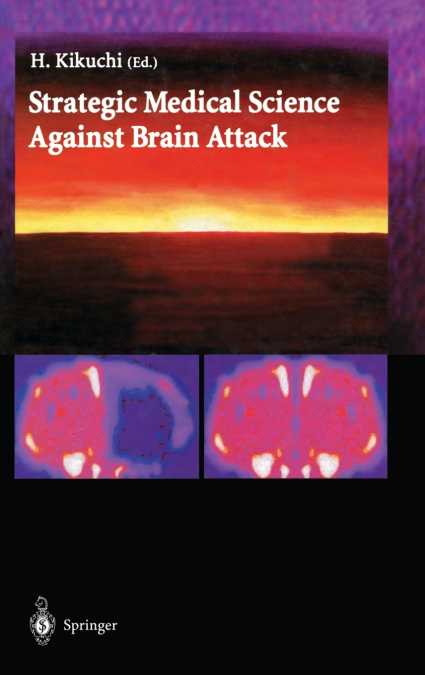 Strategic Medical Science Against Brain Attack