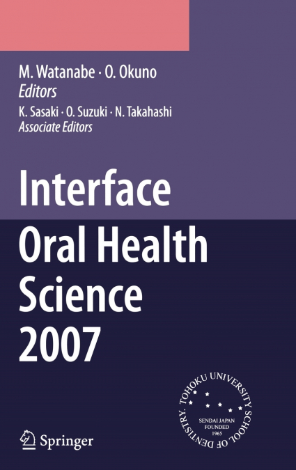Interface Oral Health Science 2007