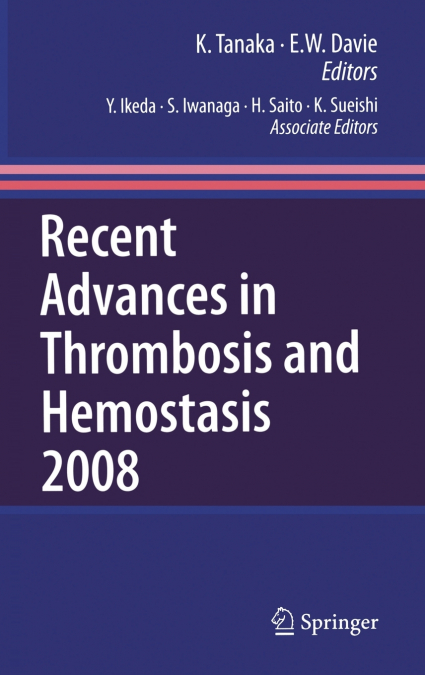 Recent Advances in Thrombosis and Hemostasis