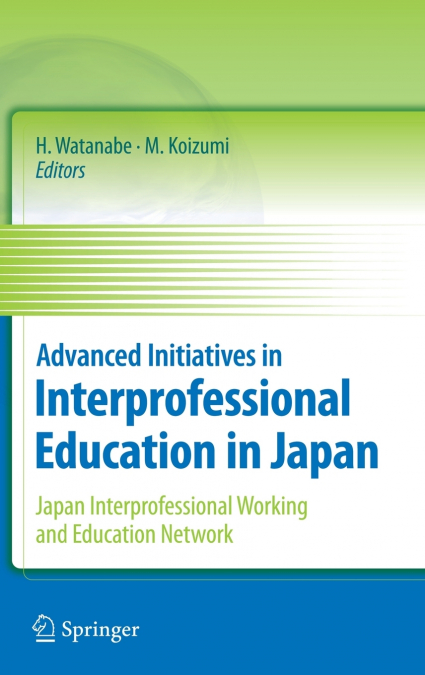Advanced Initiatives in Interprofessional Education in Japan