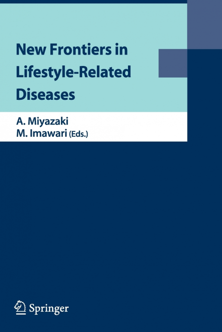 New Frontiers in Lifestyle-Related Diseases