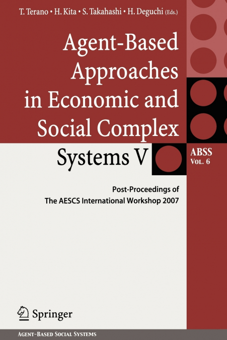 Agent-Based Approaches in Economic and Social Complex Systems V