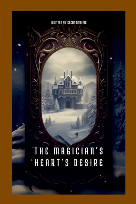 The Magician’s Heart’s Desire